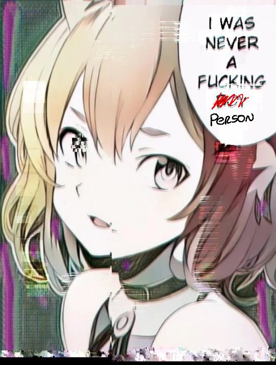 i was never a fucking -boy-(it is crossed out) person